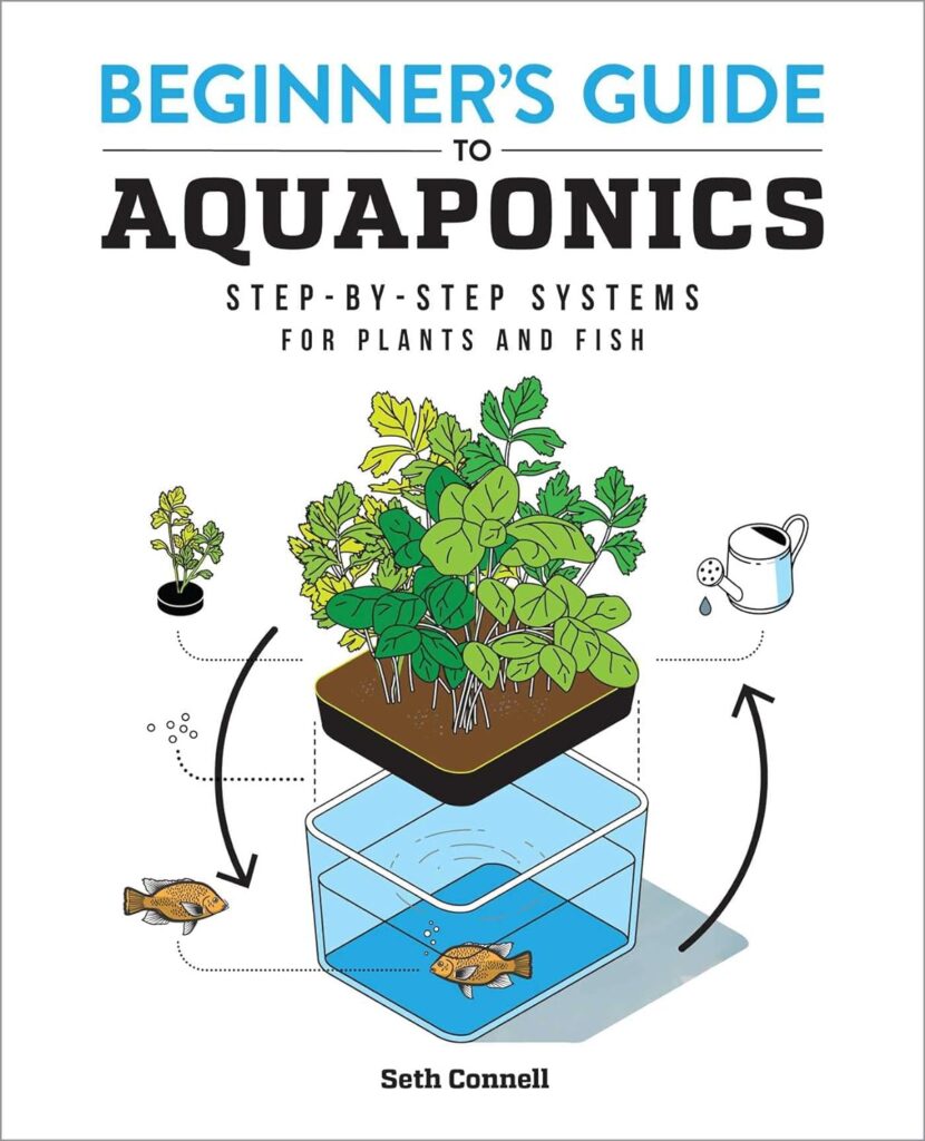 Beginners Guide to Aquaponics: Step-By-Step Systems for Plants and Fish Paperback – 15 Sept. 2020